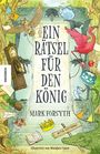 Mark Forsyth: Ein Rätsel für den König, Buch