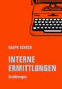 Ralph Schock: Interne Ermittlungen, Buch