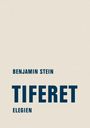Benjamin Stein: Tiferet, Buch