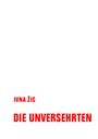 Ivna ¿Ic: Die Unversehrten, Buch