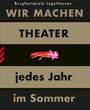 : WIR MACHEN THEATER ... jedes Jahr im Sommer, Buch