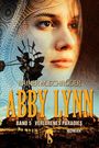 „Rainer M. Schröder, Abby Lynn, Band 5, Verlorenes Paradies, Roman“. Gesicht eines Mädchens, Windrad, Hügel.