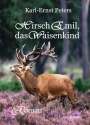 Karl-Ernst Peters: Hirsch Emil, das Waisenkind - Roman, Buch
