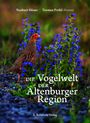 Norbert Höser: Die Vogelwelt der Altenburger Region, Buch