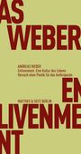 Andreas Weber: Enlivenment. Eine Kultur des Lebens, Buch