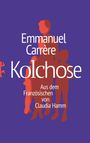Text: "Emmanuel Carrère Kolchose Aus dem Französischen von Claudia Hamm." Silhouetten von Menschen vor lilafarbenem Hintergrund.