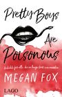 Megan Fox: Pretty Boys Are Poisonous, Buch