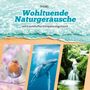 : Wohltuende Naturgeräusche, CD