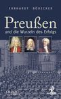 Erhardt Bödecker: Preußen und die Wurzeln des Erfolgs, Buch