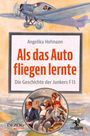 Angelika Hofmann: Als das Auto fliegen lernte, Buch