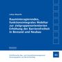 Lukas Beyerle: Rauminteragierendes, funktionsintegrales Mobiliar zur zielgruppenorientierten Erhöhung der Barrierefreiheit in Bestand und Neubau, Buch