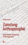 Wolfgang Müller: Zumutung Anthroposophie, Buch
