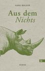 Hans Walker: Aus dem Nichts, Buch