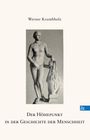 Werner Krumbholz: Der Höhepunkt in der Geschichte der Menschheit, Buch