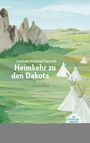 Liselotte Welskopf-Henrich: Heimkehr zu den Dakota, Buch