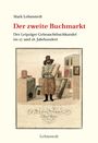 Mark Lehmstedt: Der zweite Buchmarkt, Buch