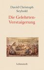 David Christoph Seybold: Die Gelehrten-Verstaigerung, Buch