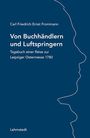 Carl Friedrich Ernst Frommann: Von Buchhändlern und Luftspringern, Buch