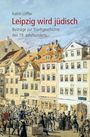 Katrin Löffler: Leipzig wird jüdisch, Buch