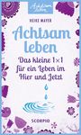Heike Mayer: Achtsam leben, Buch