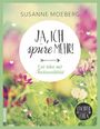 Susanne Moeberg: Ja, ich spüre mehr, Buch