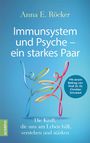 Anna E. Röcker: Immunsystem und Psyche - ein starkes Paar, Buch