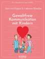 Anne van Stappen: Das Übungsheft für gute Gefühle - Gewaltfreie Kommunikation mit Kindern, Buch