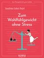 Sandrine Gabet-Pujol: Das Übungsheft für gute Gefühle - Zum Wohlfühlgewicht ohne Stress, Buch