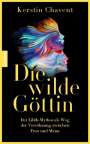 Kerstin Chavent: Die wilde Göttin, Buch