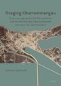 Dominic Zerhoch: Staging Oberammergau, Buch