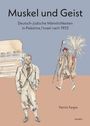 "Muskel und Geist. Deutsch-jüdische Männlichkeiten in Palästina/Israel nach 1933. Patrick Farges. Zwei Männer in Anzügen."