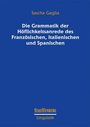 Sascha Gaglia: Die Grammatik der Höflichkeitsanrede des Französischen, Italienischen und Spanischen, Buch