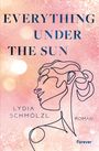 Lydia Schmölzl: Everything Under the Sun, Buch