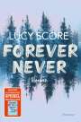Lucy Score: Forever Never, Buch