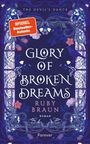 Ruby Braun: Glory of Broken Dreams, Buch