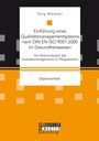 Tony Altimari: Einführung eines Qualitätsmanagementsystems nach DIN EN ISO 9001:2000 im Gesundheitswesen: Die Notwendigkeit des Qualitätsmanagements im Pflegebereich, Buch