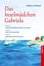 Rebecca Netzel: Das Inselmädchen Gabriela, Buch