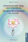 Rebecca Netzel: Geheimnisvoller Weg nach Shambhala - Mit dem Mountainbike ins Jenseits, Buch