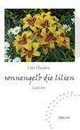 „Udo Houben, sonnengelb die lilien, Gedichte“ steht auf einem Cover mit gelben Lilien und weißen Gänseblümchen.