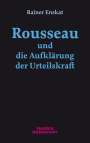 Rainer Enskat: Rousseau und die Aufklärung der Urteilskraft, Buch