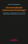 Jutta Thorbergsson: Einschneidende Lebensentscheidungen, Buch