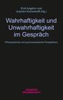 : Wahrhaftigkeit und Unwahrhaftigkeit im Gespräch, Buch