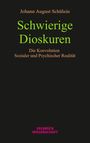 Johann August Schülein: Schwierige Dioskuren, Buch