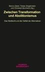 : Zwischen Transformation und Abolitionismus, Buch