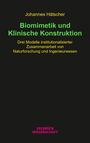"Biomimetik und Klinische Konstruktion" von Johannes Hätscher, Modelle der Zusammenarbeit in Forschung. Velbrück Wissenschaft.