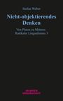 Stefan Weber: Nicht-objektierendes Denken, Buch