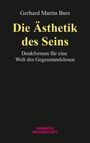 Buchtitel: "Die Ästhetik des Seins" von Gerhard Martin Burs. Untertitel: Denkformen für eine Welt des Gegenstandslosen.