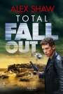Alex Shaw: Total Fallout, Buch