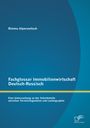 Rimma Alperowitsch: Fachglossar Immobilienwirtschaft Deutsch-Russisch: Eine Untersuchung an der Schnittstelle zwischen Terminologielehre und Lexikographie, Buch