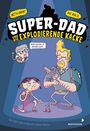 Arttu Unkari: Super-Dad und die explodierende Kacke, Buch
